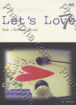 Let's Love 7 สิ่งเล็ก ๆ ที่เราเรียกว่า... ความรัก