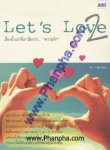 Let's Love 2 เรื่องน้ำเน่าที่เราเรียกว่า... "ความรัก”